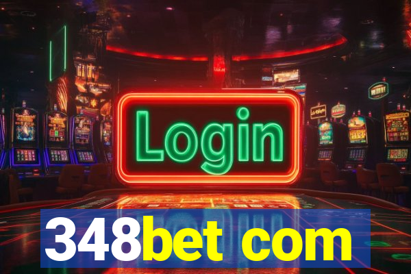 348bet com